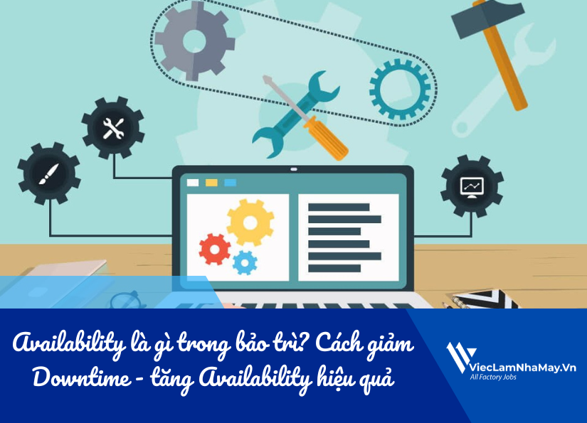 availability (tính sẵn sàng) trong bảo trì là gì