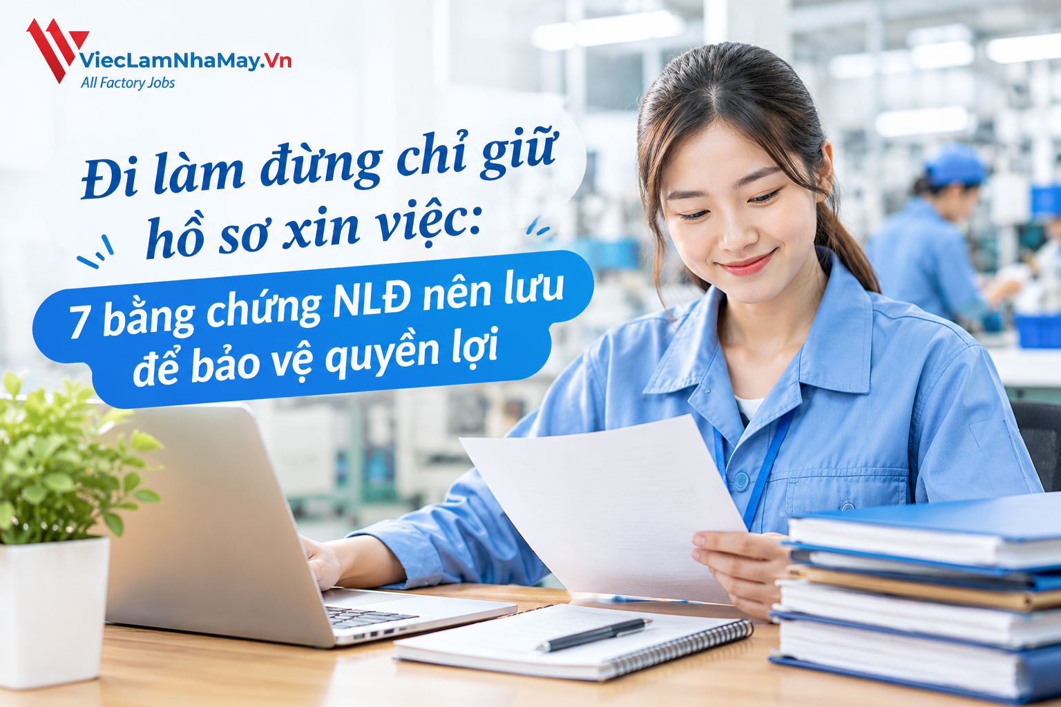bằng chứng nlđ nên lưu khi đi làm để bảo vệ quyền lợi