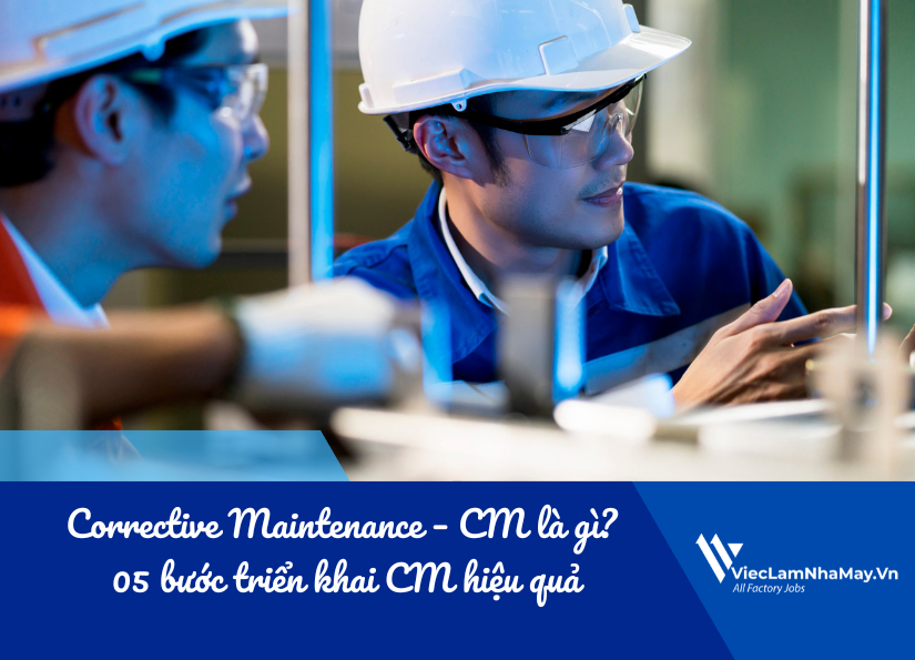 bảo trì cải tiến (corrective maintenance - cm) là gì