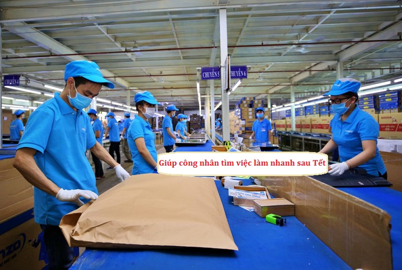 các cách giúp công nhân tìm việc làm nhanh sau tết