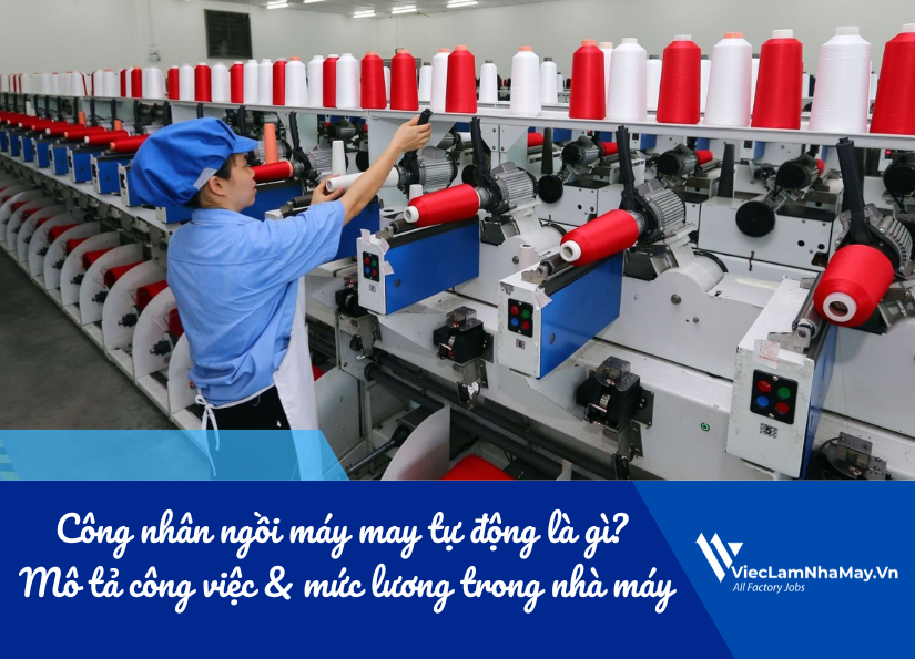 công nhân ngồi máy may tự động là gì