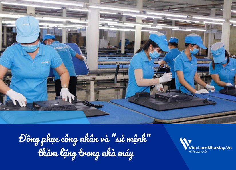 đồng phục công nhân và sứ mệnh thầm lặng trong nhà máy