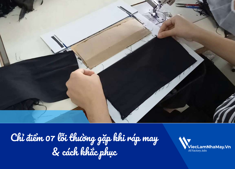 lỗi ráp may và cách khắc phục