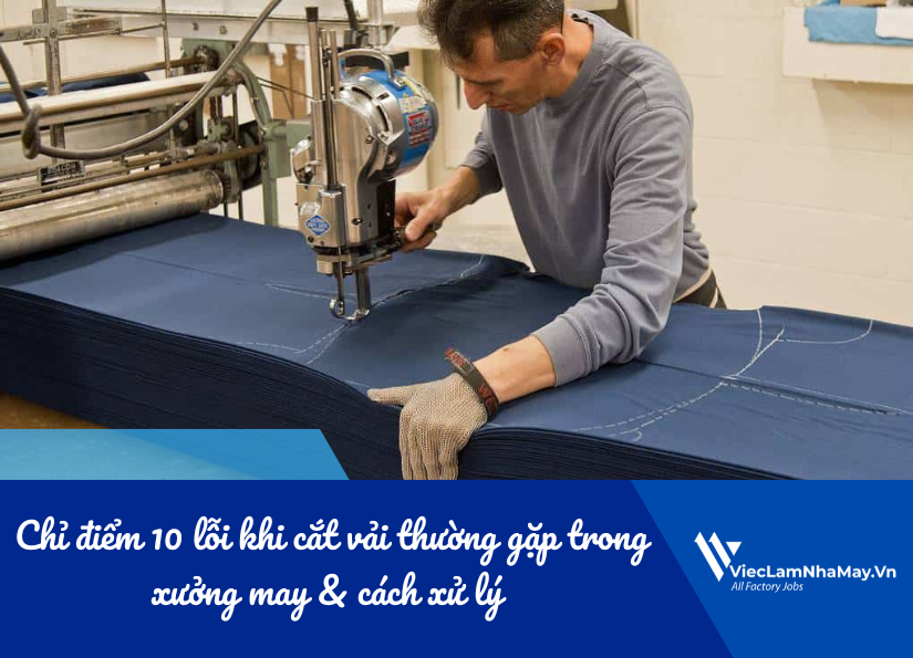 lỗi cắt vải thường gặp trong xưởng may