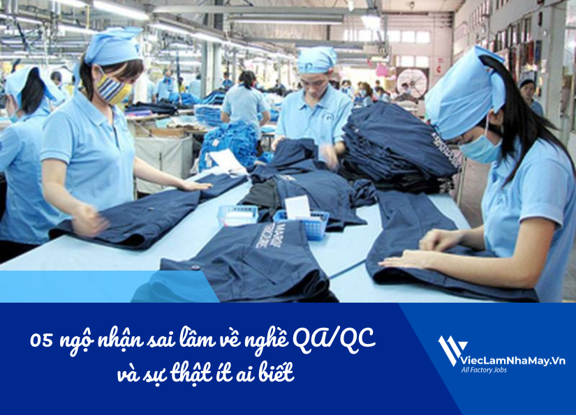 ngộ nhận sai lầm về nghề QA/QC và sự thật