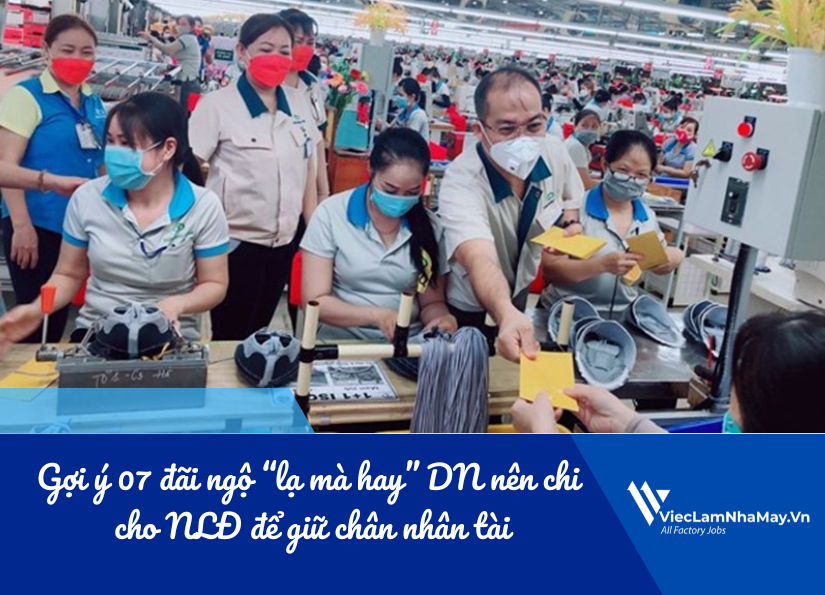 gợi ý những đãi ngộ "lạ mà hay" giúp dn giữ chân nlđ