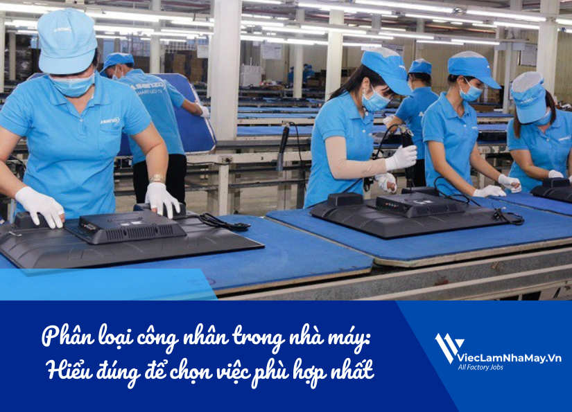 phân loại công nhân trong nhà máy