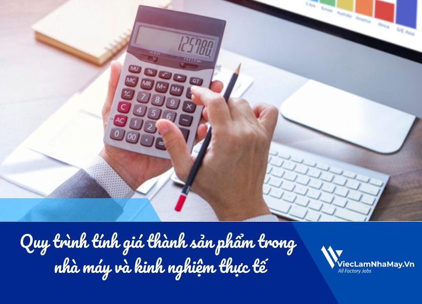quy trình tính giá thành sản phẩm trong nhà máy