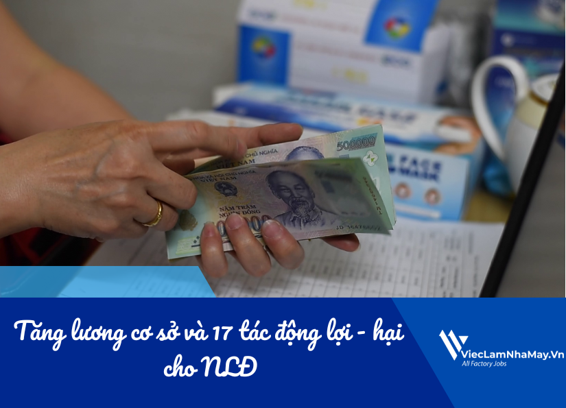 tăng lương cơ sở và 17 tác động lợi - hại cho nlđ