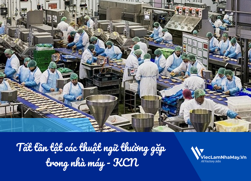 tất tần tật các thuật ngữ thường gặp trong nhà máy