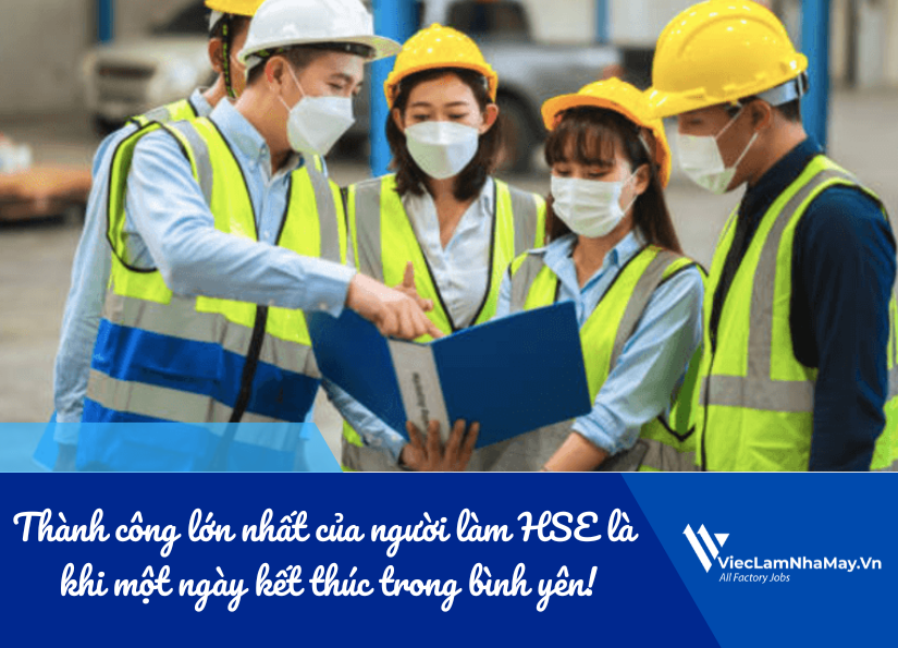 thành công lớn nhất của người làm HSE là khi một ngày kết thúc trong bình yên!