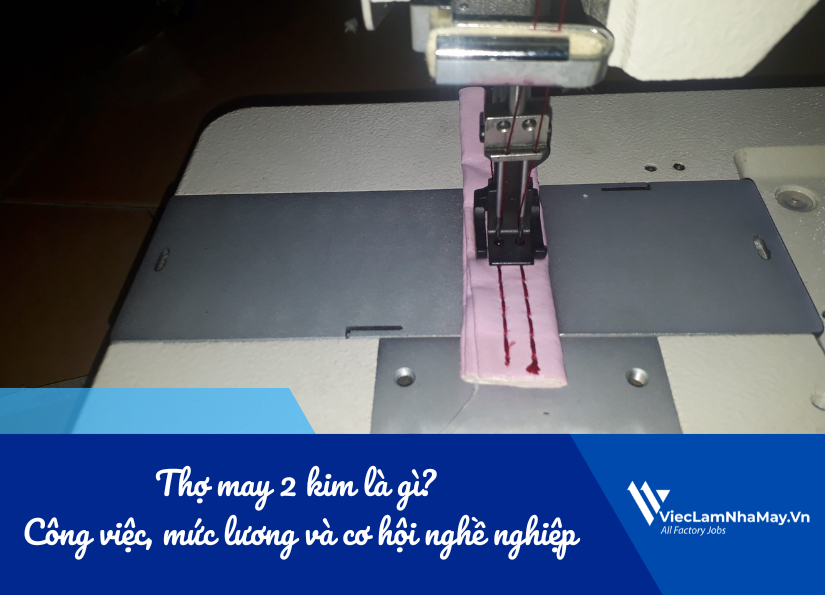 thợ may 2 kim là gì