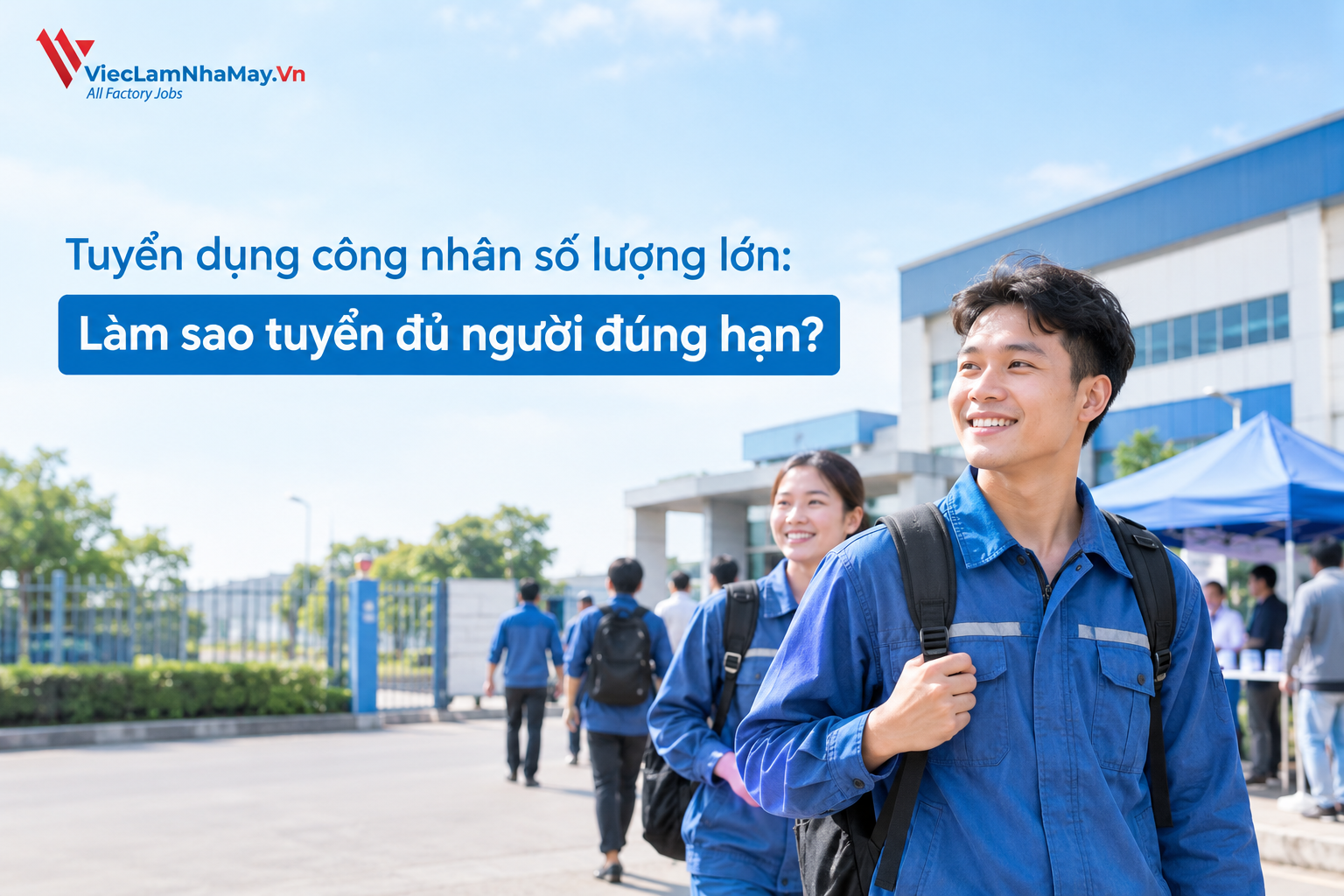 tuyển dụng công nhân số lượng lớn