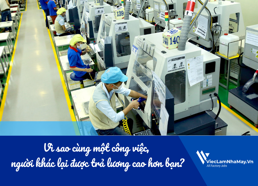 vì sao cùng một công việc, người khác lại được trả lương cao hơn