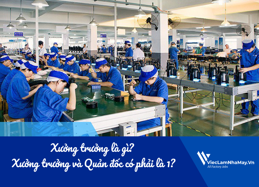 xưởng trưởng là gì