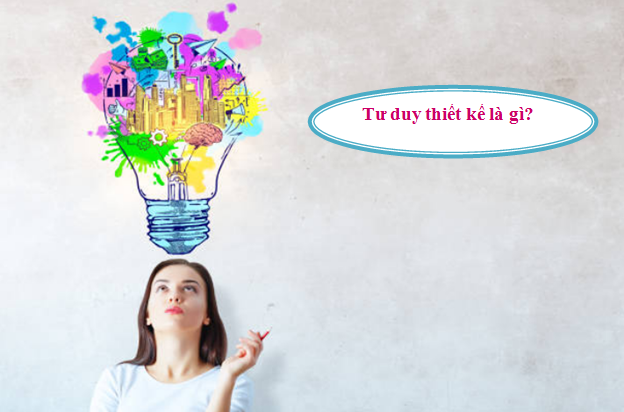 Tư duy thiết kế là gì