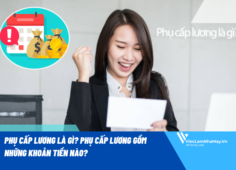 Phụ cấp lương là gì?