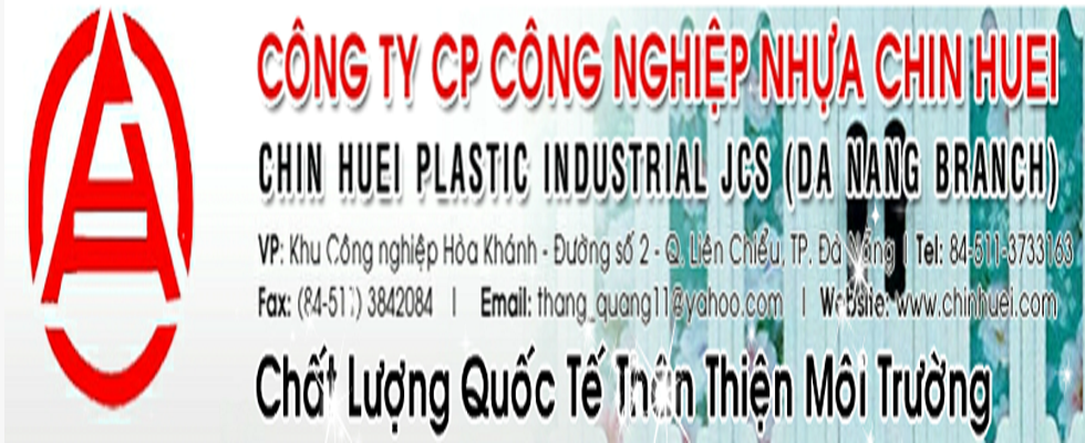 Công ty CP công nghiệp nhựa Chin Huei- Chi nhánh Đà Nẵng