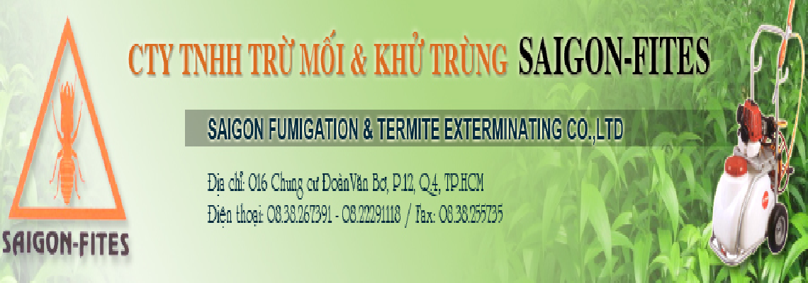 CÔNG TY TRỪ MỐI & KHỬ TRÙNG SÀI GÒN ( SAIGONFITESS)