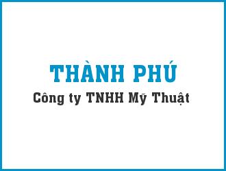 CÔNG TY TNHH MỸ THUẬT THÀNH PHÚ