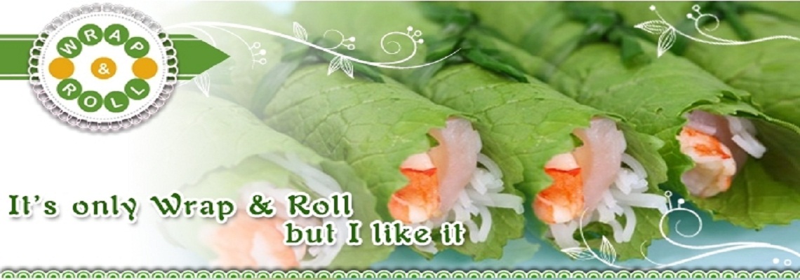 HỆ THỐNG NHÀ HÀNG WRAP & ROLL 
