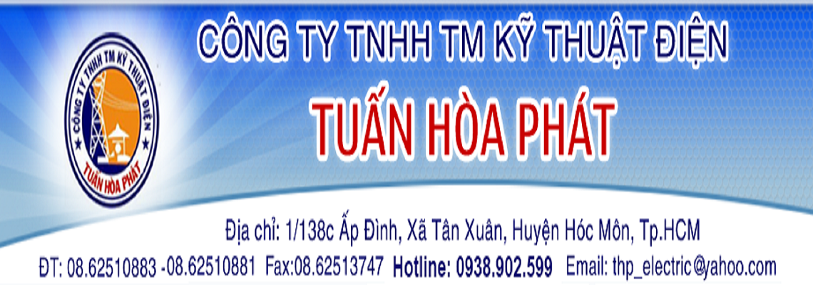 CÔNG TY TNHH KỸ THUẬT ĐIỆN TUẤN HÒA PHÁT