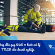 Hướng dẫn quy trình 11 bước xử lý tai nạn lao động cho doanh nghiệp