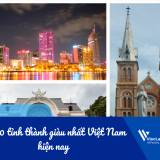 Top 10 tỉnh thành giàu nhất Việt Nam hiện nay
