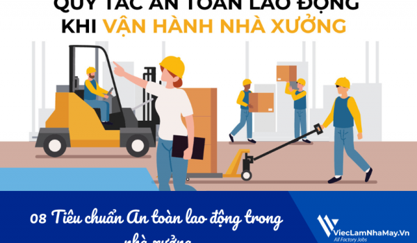 Ghi nhớ 08 Tiêu chuẩn An toàn lao động trong nhà xưởng