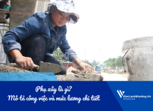 Phụ Xây Là Gì? Bản Mô Tả Công Việc Phụ Xây Và Mức Lương Chi Tiết