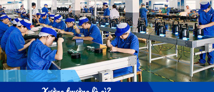 Xưởng trưởng là gì? Xưởng trưởng và Quản đốc có phải là 1?