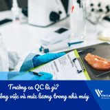 Trưởng ca QC là gì? Mô tả công việc và mức lương trong nhà máy