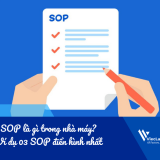 SOP là gì trong nhà máy? Ví dụ 03 SOP điển hình nhất