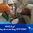 HVAC là gì? Mô tả công việc và mức lương kỹ thuật viên HVAC