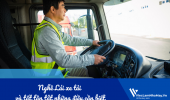 Nghề Lái xe tải và tất tần tật những điều cần biết