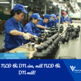 Còn NLĐ thì DN còn, mất NLĐ thì DN mất!