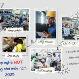 Gọi tên Top nghề “hot” trong nhà máy 2025 – Dễ xin việc, thu nhập tốt