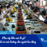 Phụ cấp khu vực là gì? Quy định và mức hưởng cho người lao động