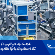 Bí quyết giúp công nhân giữ việc ổn định trong thời kỳ tự động hóa và AI Bí quyết giúp công nhân giữ việc ổn định trong thời kỳ tự động hóa và AI