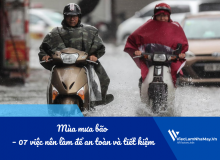 Mùa Mưa Bão – 07 Việc Công Nhân Nên Làm Để An Toàn Và Tiết Kiệm
