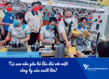 Tại Sao Nên Gắn Bó Lâu Dài Với Một Công Ty Sản Xuất Lớn?