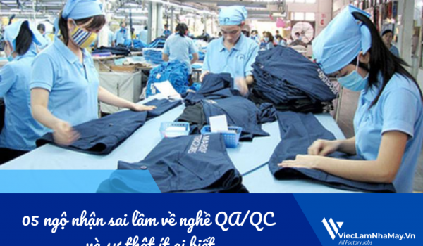 Tiết lộ 05 ngộ nhận sai lầm về nghề QA/QC và sự thật ít ai biết
