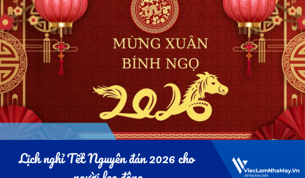 Lịch nghỉ Tết Nguyên đán 2026 cho người lao động