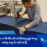 Chỉ điểm 10 lỗi khi cắt vải thường gặp trong xưởng may & cách xử lý 