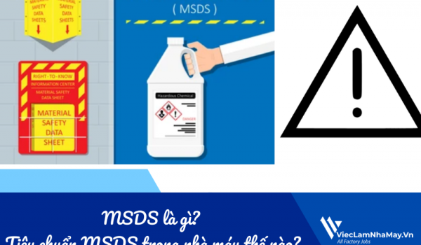 MSDS là gì? Tiêu chuẩn MSDS trong nhà máy thế nào?