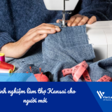 Kinh nghiệm làm thợ Kansai cho người mới