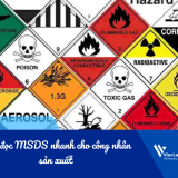 Cách đọc MSDS nhanh cho công nhân sản xuất: Hướng dẫn hiểu đúng trong 5 phút