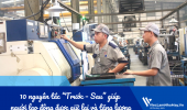 10 nguyên tắc “Trước – Sau” giúp lao động nhà máy được giữ lại và tăng lương