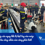 5 giây cứu nguy khi bị kẹt tay vào máy: Điều công nhân nào cũng phải biết