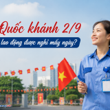 Lễ Quốc khánh 2/9 người lao động được nghỉ mấy ngày?